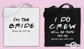 Friends I do Crew Hen Do Party Bride Tribe Custom Personalised Ladies Tote Bags